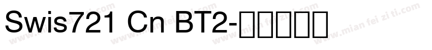 Swis721 Cn BT2字体转换